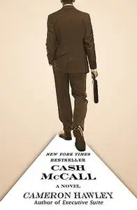 «Cash McCall» by Cameron Hawley