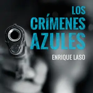 «Los crímenes azules» by Enrique Laso