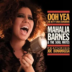 Mahalia Barnes & The Soul Mates - Ooh Yea!: The Betty Davis Songbook (feat. Joe Bonamassa) (2015)