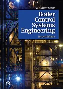 Boiler Control Systems Engineering, Second Edition (repost)