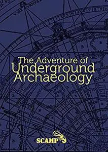 The Adventure of Underground Archaeology