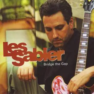 Les Sabler - Bridge the Gap (2003)