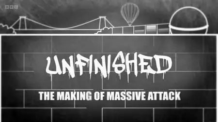 Unfinished: The Making of Massive Attack (2016)