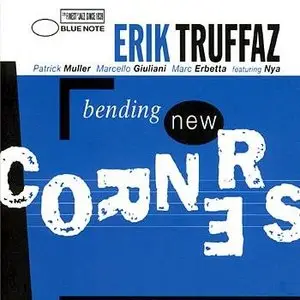 Erik Truffaz - Benidng New Corners (1999)