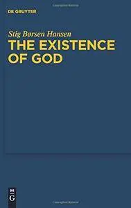 The Existence of God: An Exposition and Application of Fregean Meta-Ontology (Quellen Und Studien Zur Philosophie)