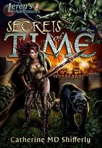 «Secrets of Time» by Catherine M.D. Shifferly