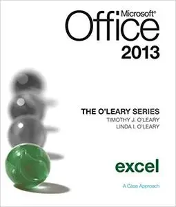 The O'Leary Series: Microsoft Office Excel 2013