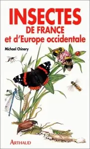 Michael Chinery, "Insectes de France et d'Europe occidentale"