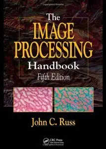 The Image Processing Handbook, (5th Edition) (Repost)