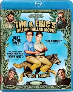 Tim and Eric's Billion Dollar Movie (2012) [w/Commentary]
