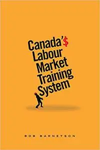 Canada's Labour Market Training System