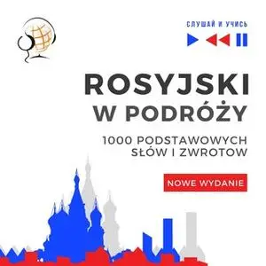 «Rosyjski w podróży 1000 podstawowych słów i zwrotów - Nowe wydanie» by Dorota Guzik