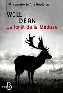 Will Dean, "La forêt de la Méduse"