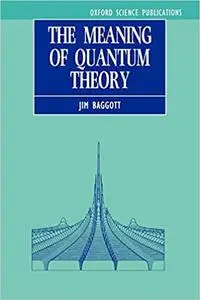 The Meaning of Quantum Theory: A Guide for Students of Chemistry and Physics