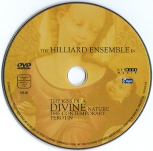 Hilliard Ensemble - Thy Kiss of a Divine Nature  / The Contemporary Perotin - DVD