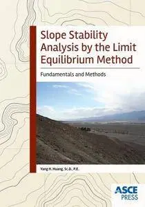 Slope Stability Analysis by the Limit Equilibrium Method (Repost)