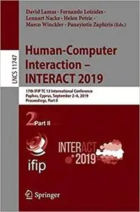 Human-Computer Interaction – INTERACT 2019: 17th IFIP TC 13 International Conference, Paphos, Cyprus, September 2–6, 2019