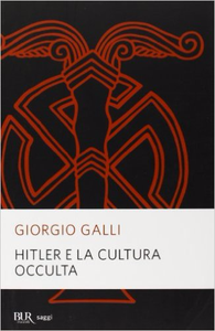 Hitler e la cultura occulta - Giorgio Galli