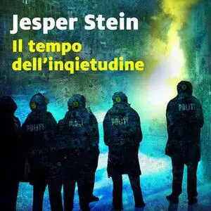 «Il tempo dell'inquietudine» by Jesper Stein