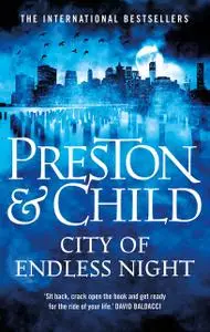 «City of Endless Night» by Douglas Preston, Lincoln Child
