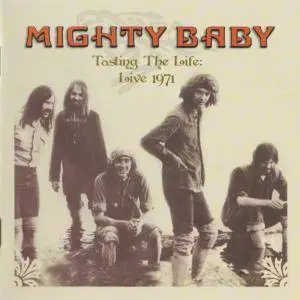 Mighty Baby ‎– Tasting The Life: Live 1971 (2010)