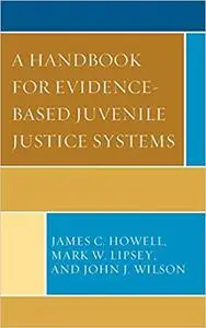 A Handbook for Evidence-Based Juvenile Justice Systems