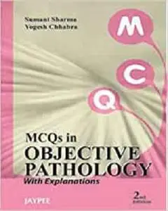 Mcqs In Objective Pathology With Explanations 2nd Ed