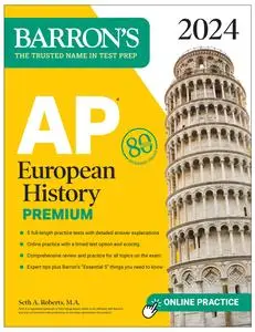 AP European History Premium, 2024: 5 Practice Tests + Comprehensive Review + Online Practice (Barron's Test Prep)