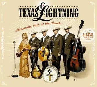 Texas Lightning – Meanwhile, back at the Ranch (2006)