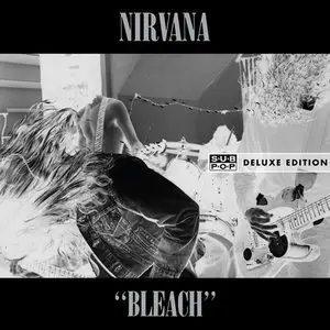 Nirvana - Bleach (Deluxe Edition) (2009)
