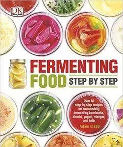 Fermenting Food Step by Step (repost)