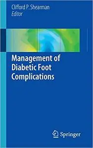 Management of Diabetic Foot Complications (Repost)