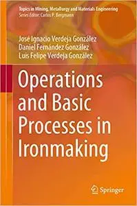 Operations and Basic Processes in Ironmaking