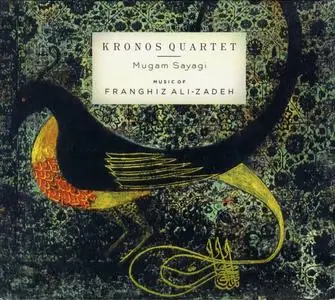 Kronos Quartet - Music of Franghiz Ali-Zadeh (Mugam Sayagi)