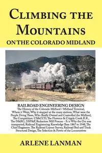 Climbing the Mountains on the Colorado Midland