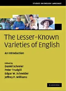 The Lesser-Known Varieties of English: An Introduction (repost)
