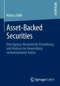 Asset-Backed Securities: Eine Agency-theoretische Einordnung und Analyse zur Anwendung im kommunalen Sektor [Repost]