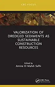 Valorization of Dredged Sediments as Sustainable Construction Resources