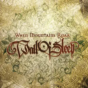 Wall Of Sleep - When Mountains Roar (2010)