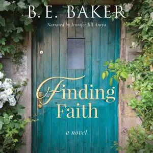 «Finding Faith» by B.E. Baker
