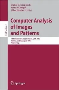 "Computer Analysis of Images and Patterns" ed. by Walter G. Kropatsch,  Martin Kampel, Allan Hanbury