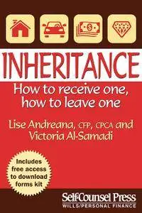 Inheritance: How to receive one; how to leave one (Legal Series)