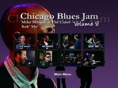 Chicago Blues Jam Vol. 8 - Mike Morgan & The Crawl / Keb' Mo' (2005)