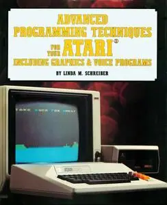 Advanced programming techniques for your Atari including graphics and voice programs (Repost)