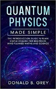 Quantum Physics Made Simple