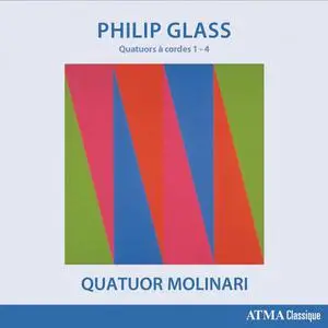 Quatuor Molinari - Glass: Complete String Quartets - String Quartets Nos. 1 - 4 (Vol. 1) (2022)