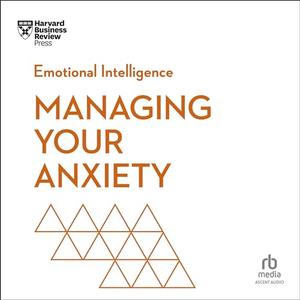 Managing Your Anxiety [Audiobook]