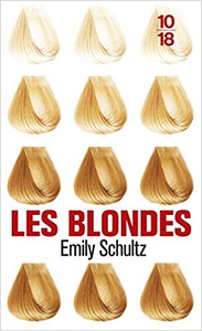 Les blondes - Emily SCHULTZ