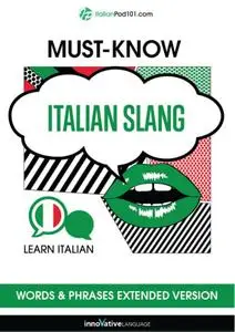 Learn Italian: Must-Know Mexican Italian Slang Words & Phrases, Extended Version [Audiobook]