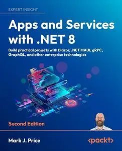 Apps and Services with .NET 8 - 2nd Edition (Early Release)